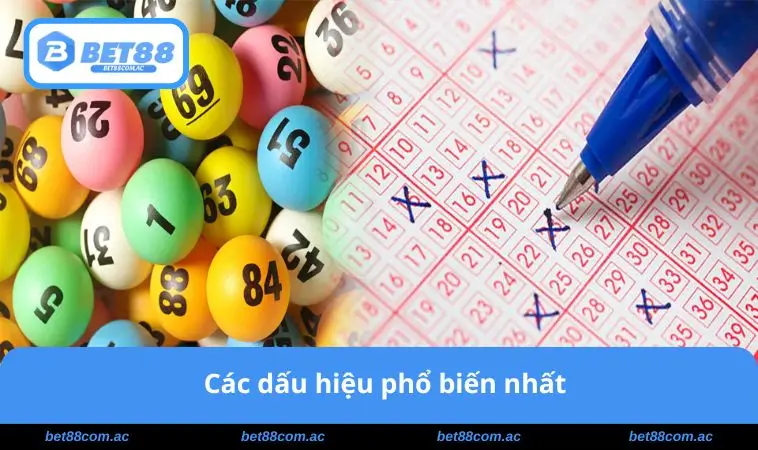 Dấu Hiệu Lô Gan Sắp Ra - Bí Quyết Trúng Ngay Kỳ Tiếp Theo 2 Các dấu hiệu phổ biến nhất