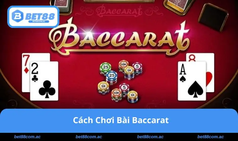 cach-choi-bai-baccarat