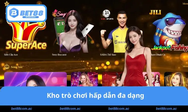 Kho trò chơi hấp dẫn đa dạng