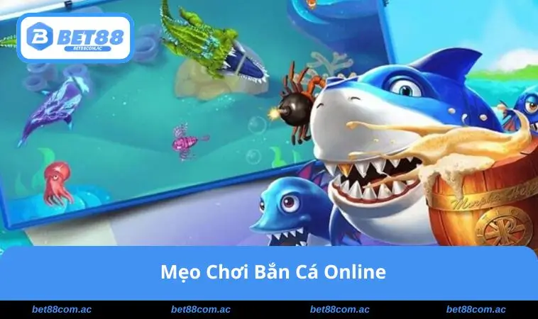 meo-choi-ban-ca-online