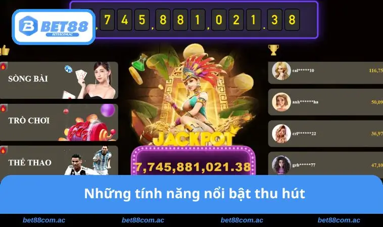 Giới Thiệu BET88 2 Tính năng nổi bật thu hút