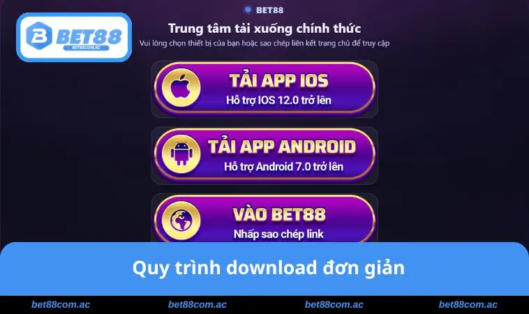 Tải App BET88 2 Quy trình download đơn giản