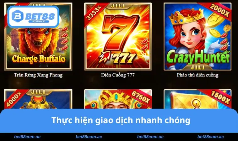 Giới Thiệu BET88 3 Giao dịch nhanh chóng dễ dàng
